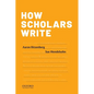 How Scholars Write - Paperback
