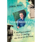 Excommunicated: A Heart-Wrenching and Compelling Memoir about a Family Torn Apart by One of New Zealand's Most Secretive Religious Sects for Readers o - Paperback
