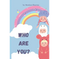 Who Are You ?: Book with Fun Illustration of Animals and Food for Smart Learning - Paperback