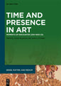 Time and Presence in Art: Moments of Encounter (200-1600 Ce) - Hardcover