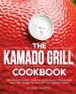 The Kamado Grill Cookbook: The Ultimate Smoker Cookbook to Smoke and Grill Delicious Meat, Fish, Veggies Recipes with Your Ceramic Cooker - Paperback