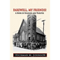 Farewell, My Friends!: A Book of Eulogies and Tributes - Paperback