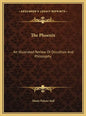 The Phoenix: An Illustrated Review Of Occultism And Philosophy - Hardcover