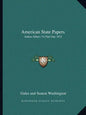 American State Papers: Indian Affairs V4 Part One 1832 - Paperback