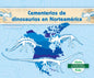 Cementerios de Dinosaurios En Norteamérica (Dinosaur Graveyards in North America) - Library Binding