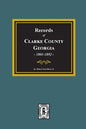 Records of Clarke County, Georgia, 1801-1819. - Paperback