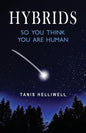 Hybrids: So you think you are human - Paperback