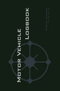Motor Vehicle Logbook: An Easy-to-Use Logbook for Business and Private Motor Vehicle Use - Log Your Driving Like a Pro! - Paperback
