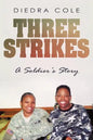 Three Strikes: A Soldier's Story - Paperback