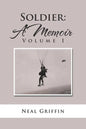 Soldier: A Memoir: Volume I - Paperback