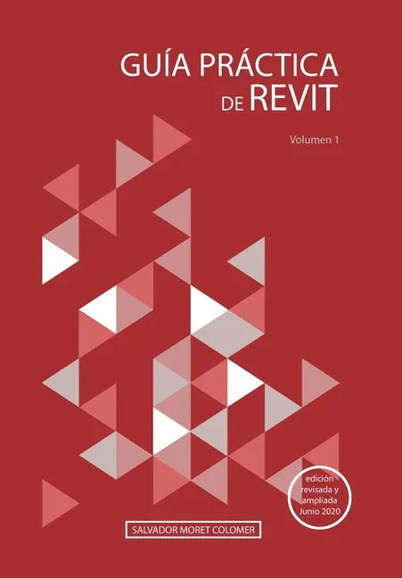 Guía Práctica de Revit: Volumen 1 - Paperback