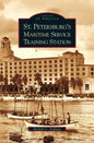 St. Petersburg's Maritime Service Training Station - Hardcover