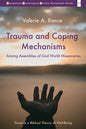 Trauma and Coping Mechanisms Among Assemblies of God World Missionaries: Towards a Biblical Theory of Well-Being - Hardcover