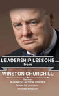 Winston Churchill: Leadership Lessons: The remarkable teachings from the Last Lion - Paperback