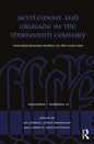Settlement and Crusade in the Thirteenth Century: Multidisciplinary Studies of the Latin East - Paperback