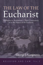 The Law of the Eucharist: Radbertus vs. Ratramnus--Their Controversy as to the Nature of the Eucharist - Hardcover