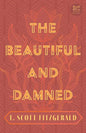 The Beautiful and Damned: With the Introductory Essay 'The Jazz Age Literature of the Lost Generation' (Read & Co. Classics Edition) - Paperback