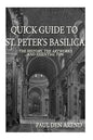Quick Guide to St. Peter's Basilica: The history, the artworks and essential tips - Paperback