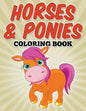Horses & Ponies Coloring Book: Coloring Books for Kids - Paperback