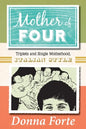 Mother of Four: Triplets and Single Motherhood, Italian Style - Paperback