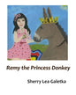 Remy the Princess Donkey - Paperback