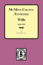 McMinn County, Tennessee Wills & Estate Records 1820-1870 - Paperback