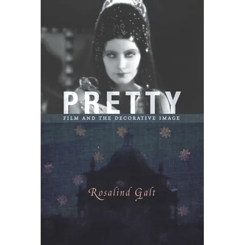 Pretty: Film and the Decorative Image - Paperback