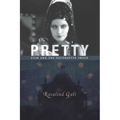 Pretty: Film and the Decorative Image - Paperback