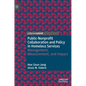 Public-Nonprofit Collaboration and Policy in Homeless Services: Management, Measurement, and Impact - Hardcover