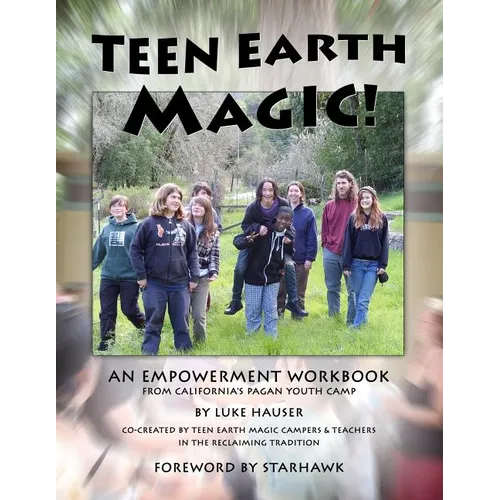 Teen Earth Magic: An Empowerment Workbook - Paperback