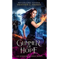 Glimmer of Hope: An Urban Fantasy Novel - Hardcover