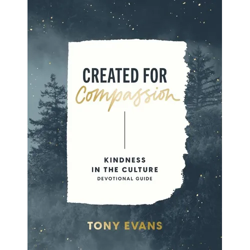 Kindness in the Culture Devotional Guide: Created for Compassion - Paperback