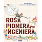 Rosa Pionera, Ingeniera = Rosie Revere, Engineer - Hardcover