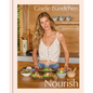 Nourish: Simple Recipes to Empower Your Body and Feed Your Soul: A Healthy Lifestyle Cookbook - Hardcover