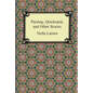 Passing, Quicksand, and Other Stories - Paperback
