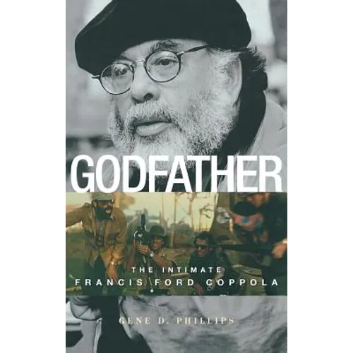 Godfather: The Intimate Francis Ford Coppola - Hardcover