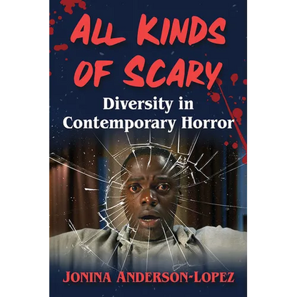 All Kinds of Scary: Diversity in Contemporary Horror - Paperback