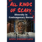 All Kinds of Scary: Diversity in Contemporary Horror - Paperback