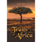 Trails of Africa - Paperback