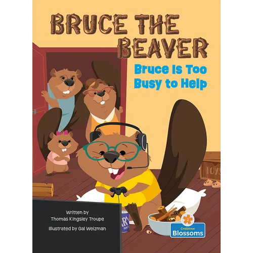 Bruce Is Too Busy to Help - Hardcover