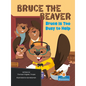Bruce Is Too Busy to Help - Hardcover