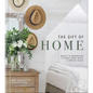 The Gift of Home: Beauty and Inspiration to Make Every Space a Special Place - Hardcover