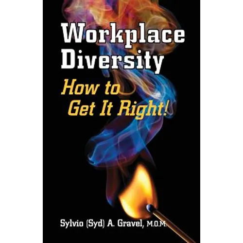 Workplace Diversity - How to Get It Right - Paperback