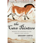 The Cave Painters: Probing the Mysteries of the World's First Artists - Paperback