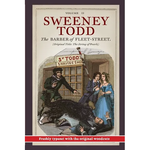 Sweeney Todd: The Barber of Fleet-Street: Vol. II: Original Title: The String of Pearls - Paperback