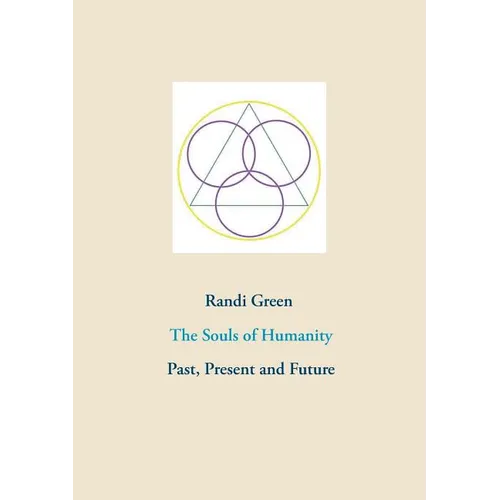 The Souls of Humanity: Past, Present and Future - Paperback