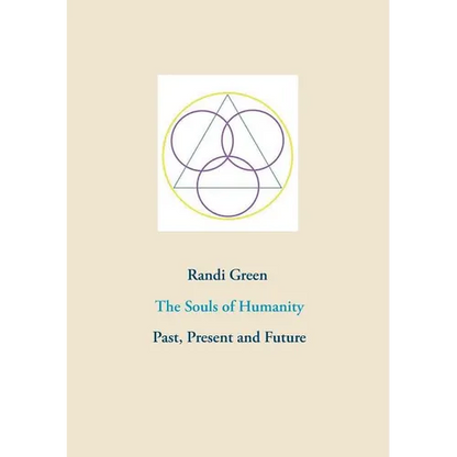 The Souls of Humanity: Past, Present and Future - Paperback