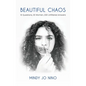 Beautiful Chaos: 10 Questions, 20 Women, 200 Unfiltered Answers - Hardcover