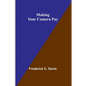 Making Your Camera Pay - Paperback