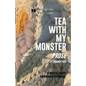 Tea With My Monster - Prose (Contributor Edition): A Mental Health Awareness Anthology - Paperback